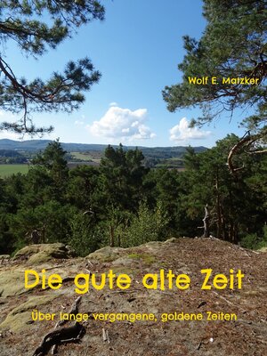 cover image of Die gute alte Zeit